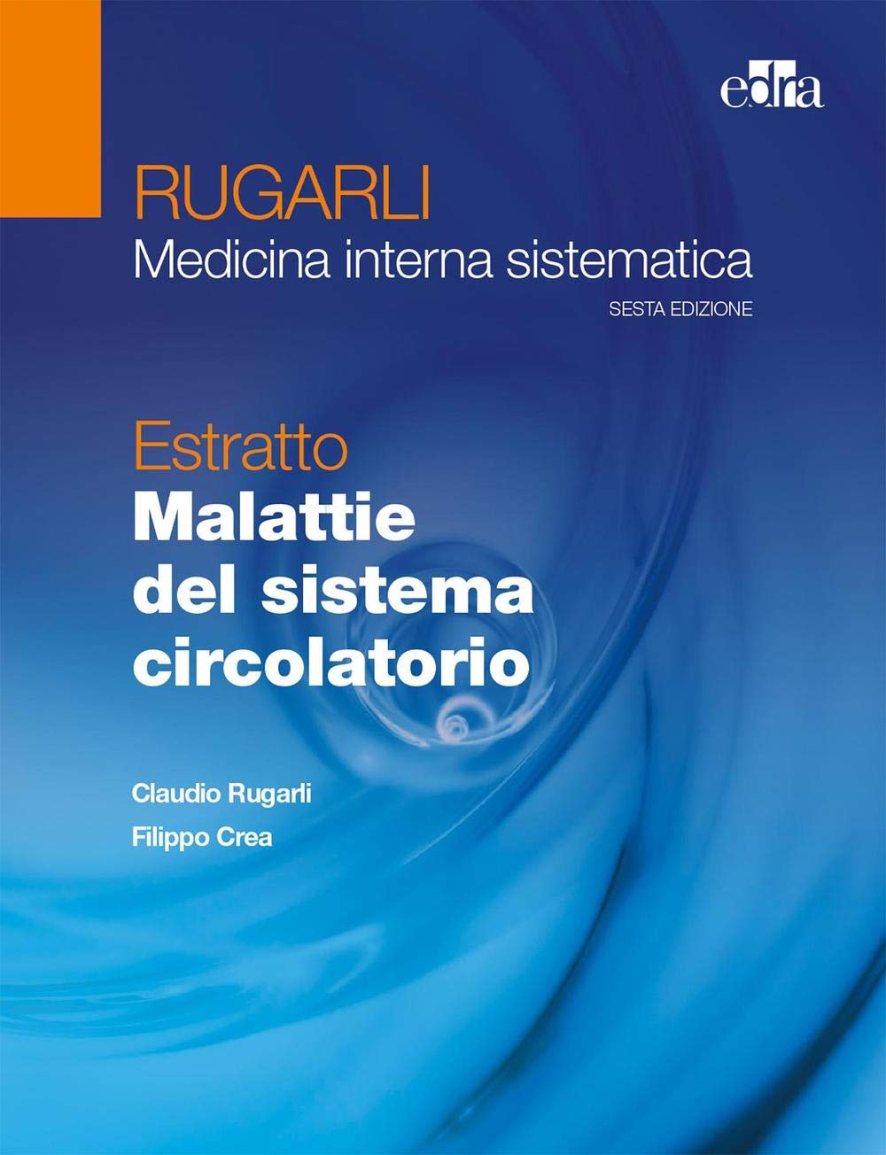Rugarli. Medicina interna sistematica. Estratto: Malattie del sistema circolatorio book