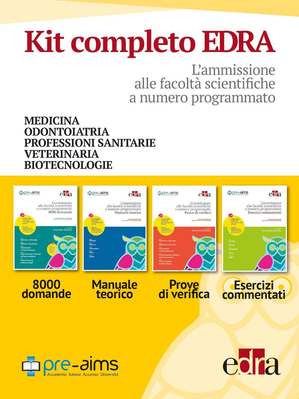 L'ammissione alle facoltà scientifiche a numero programmato Pre-AIMS-Manuale teorico-Prove di verifica-Esercizi commentati. Anno accademico 2017-2018 Study Guides