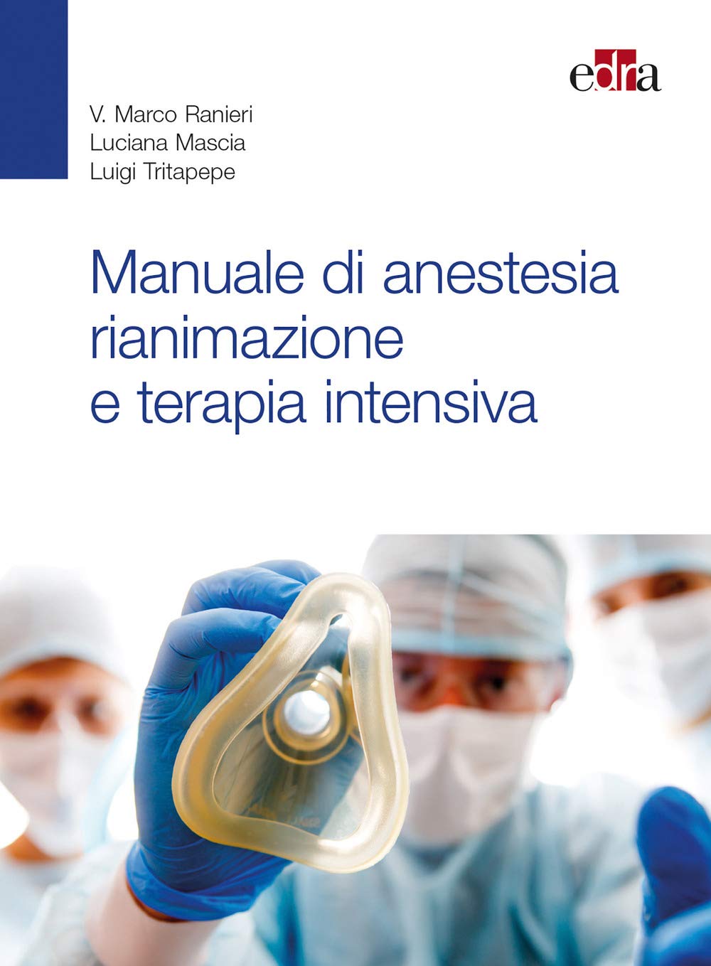 Manuale di anestesia rianimazione e terapia intensiva book