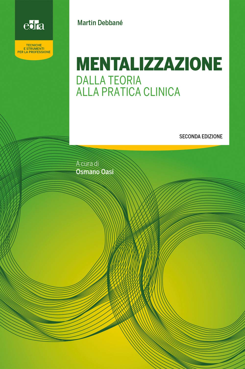 Mentalizzazione. Dalla teoria alla pratica clinica book