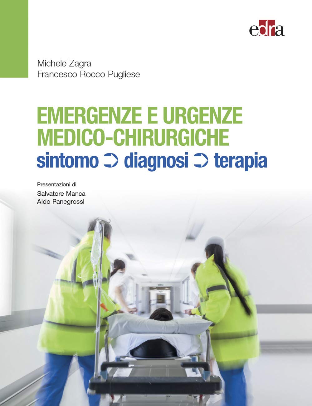 Emergenze e urgenze medico-chirurgiche. Sintomo diagnosi terapia book
