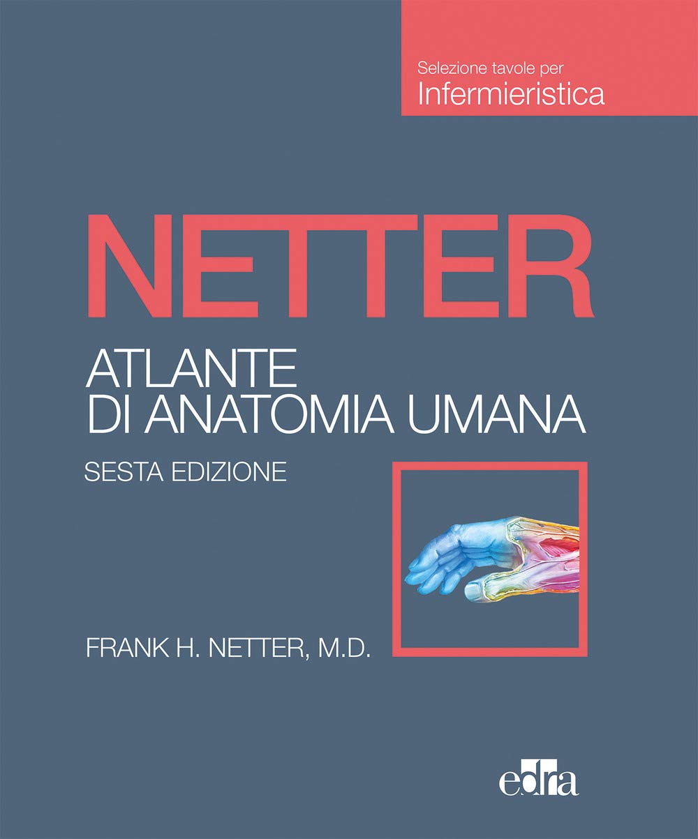 Netter. Atlante di anatomia umana. Scienze infermieristiche book