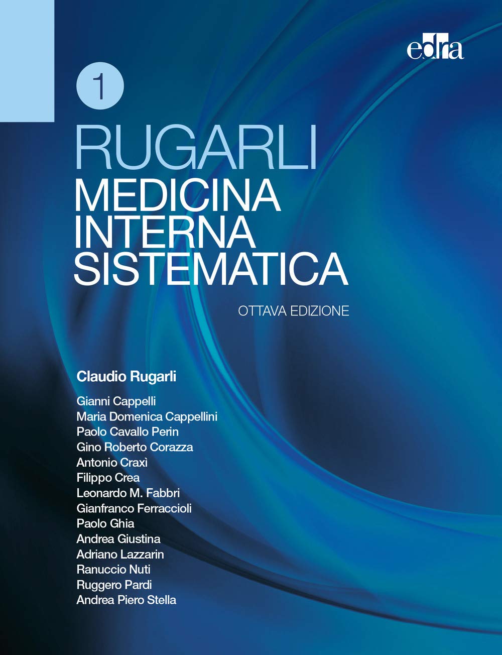 Rugarli. Medicina interna sistematica Medicine