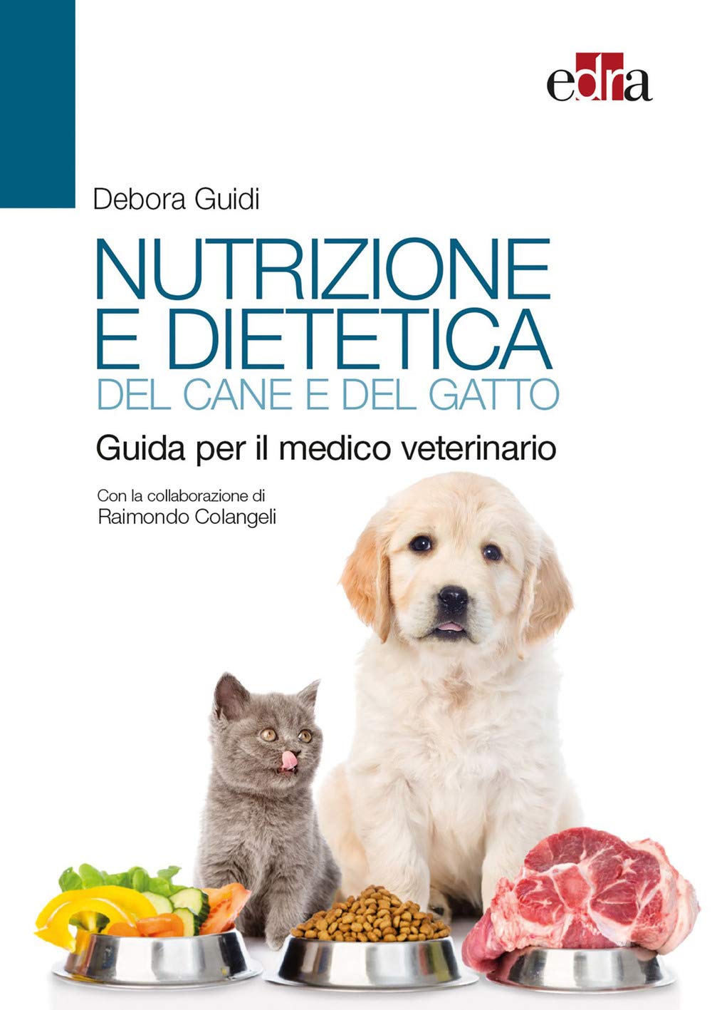 Nutrizione e dietetica del cane e del gatto. Guida per il medico veterinario Medicine