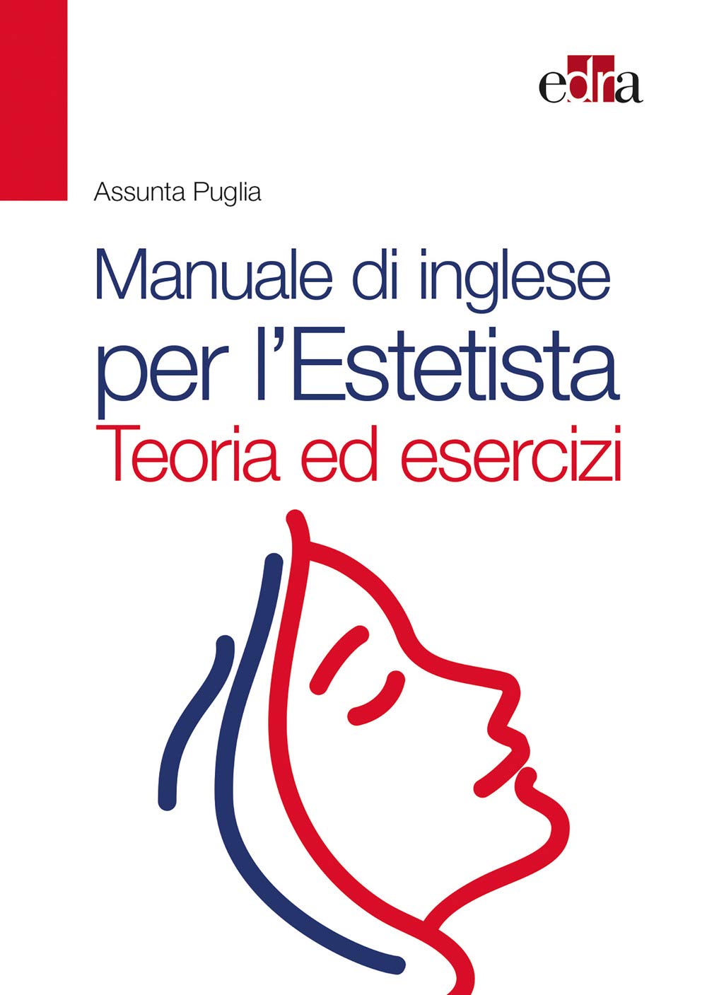 Manuale di inglese per l'estetista. Teoria ed esercizi book