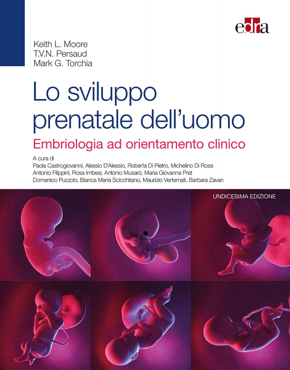 Lo sviluppo prenatale dell'uomo. Embriologia ad orientamento clinico book