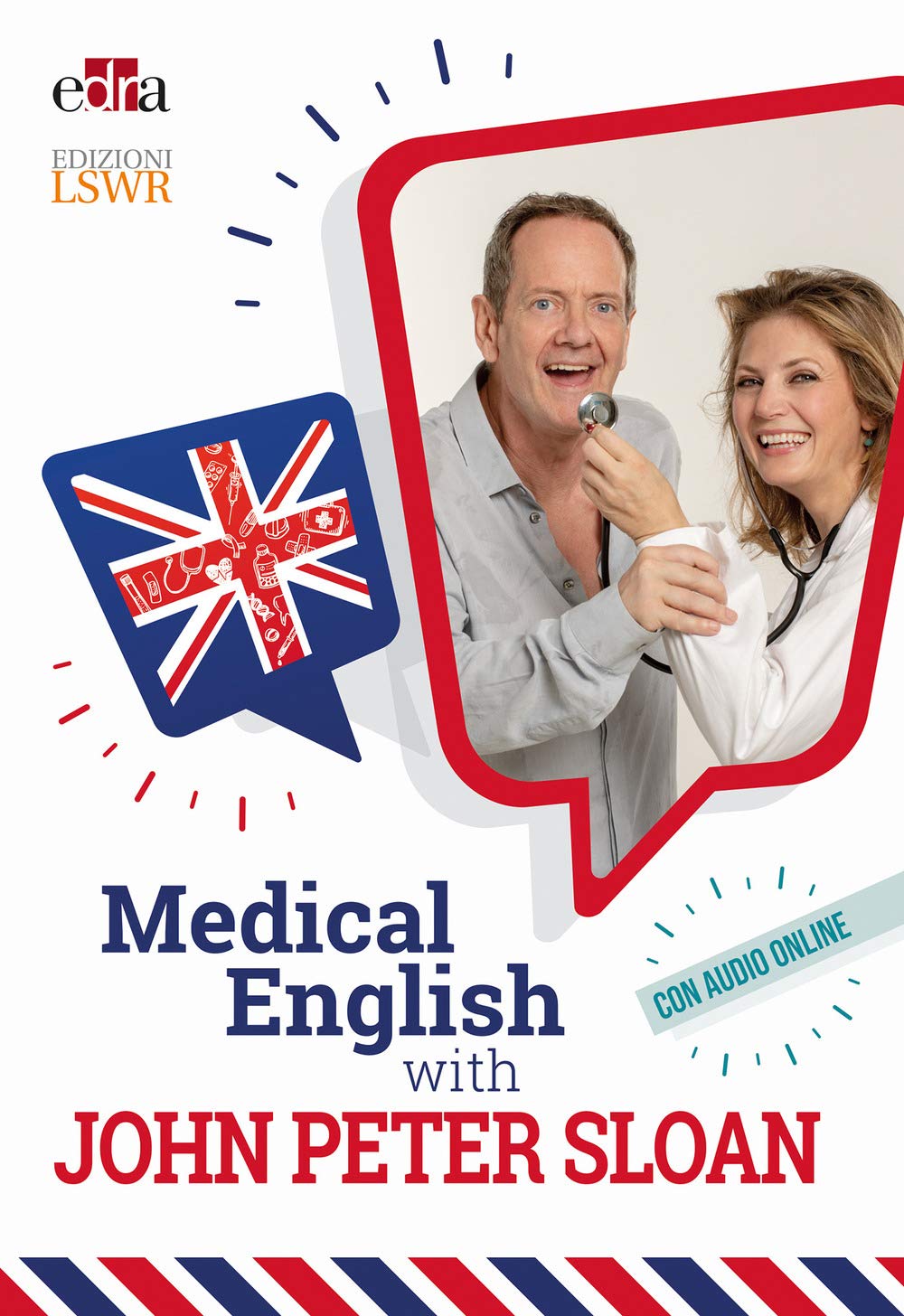 Medical English with John Peter Sloan. Con Audio Medicine