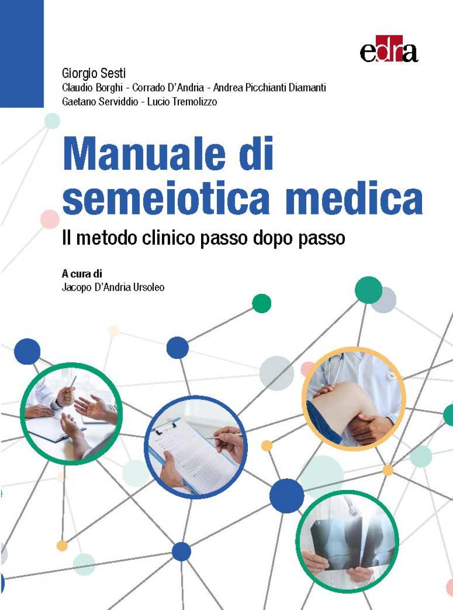 Manuale di semeiotica medica. Il metodo clinico passo dopo passo Medicine