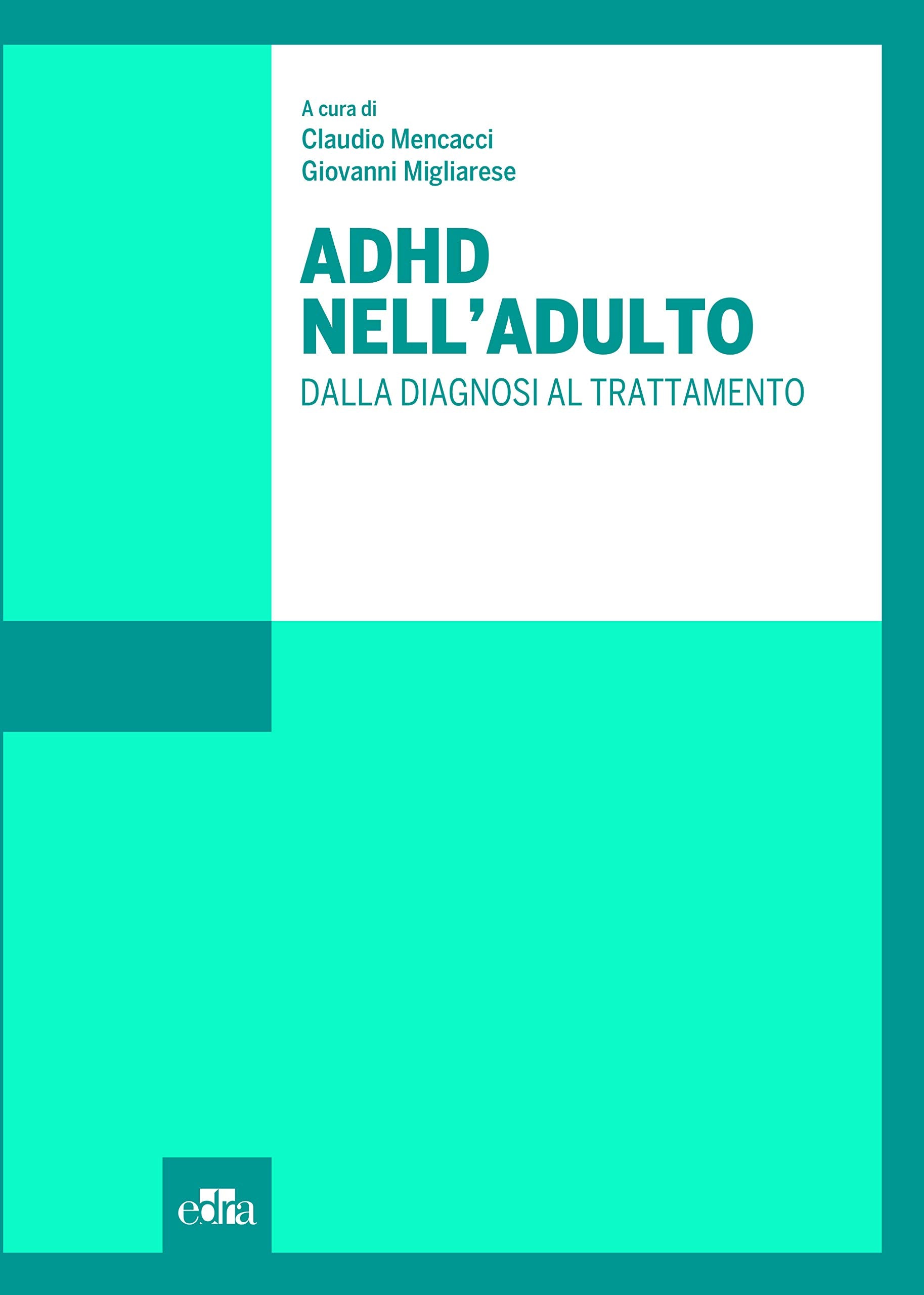 ADHD nell'adulto. Dalla diagnosi al trattamento book