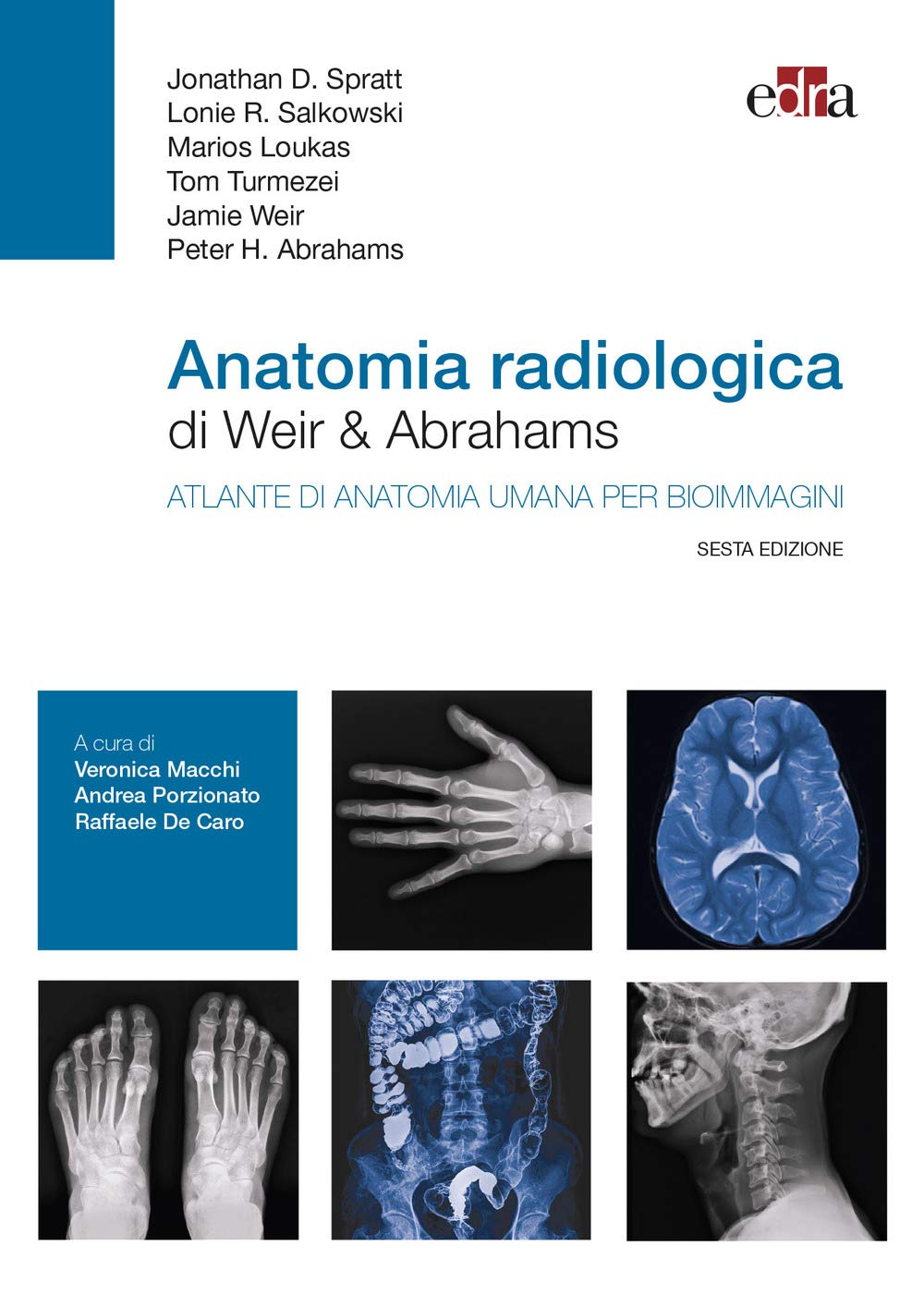 Anatomia radiologica di Weir & Abrahams. Atlante di anatomia umana per bioimmagini book