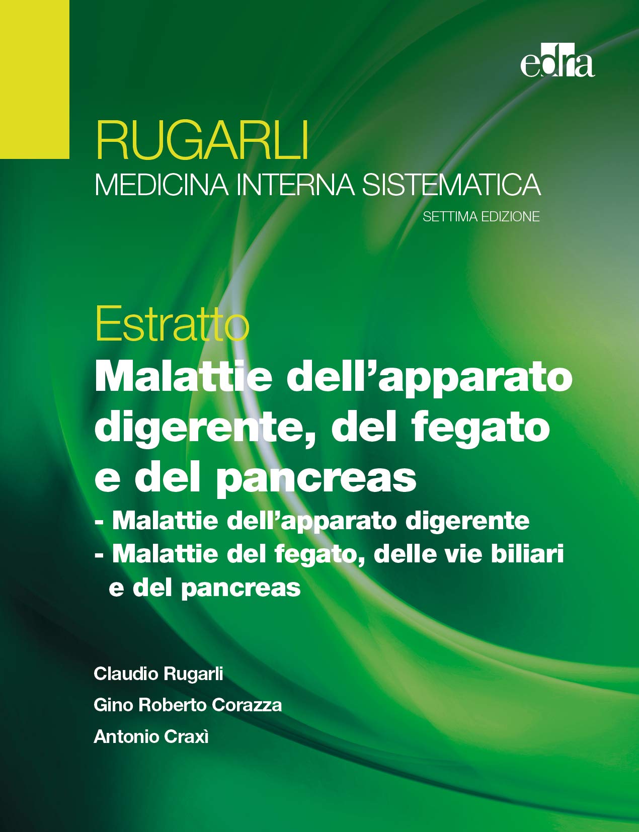 Rugarli. Medicina interna sistematica. Estratto: Malattie dell'apparato digerente, del fegato e del pancreas book