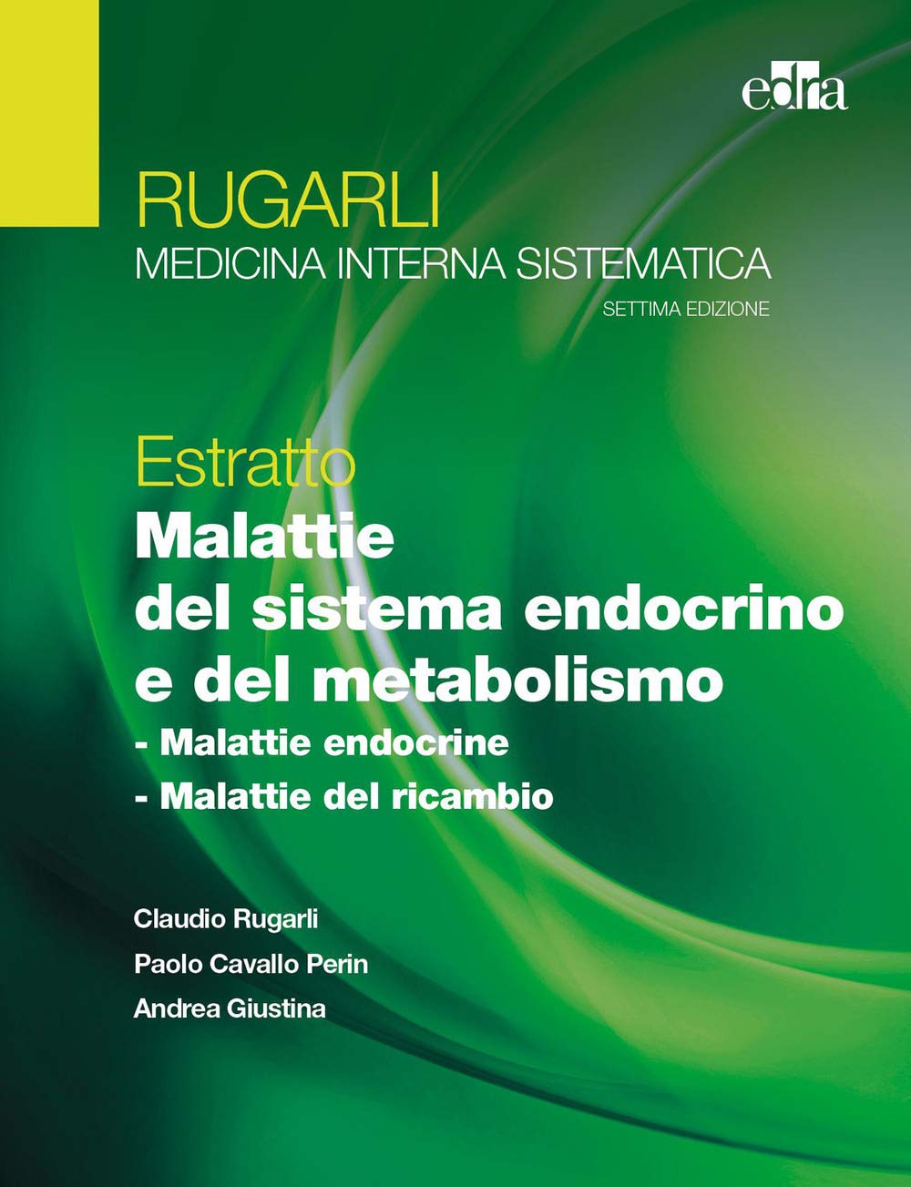 Rugarli. Medicina interna sistematica. Estratto: Malattie del sistema endocrino e del metabolismo book