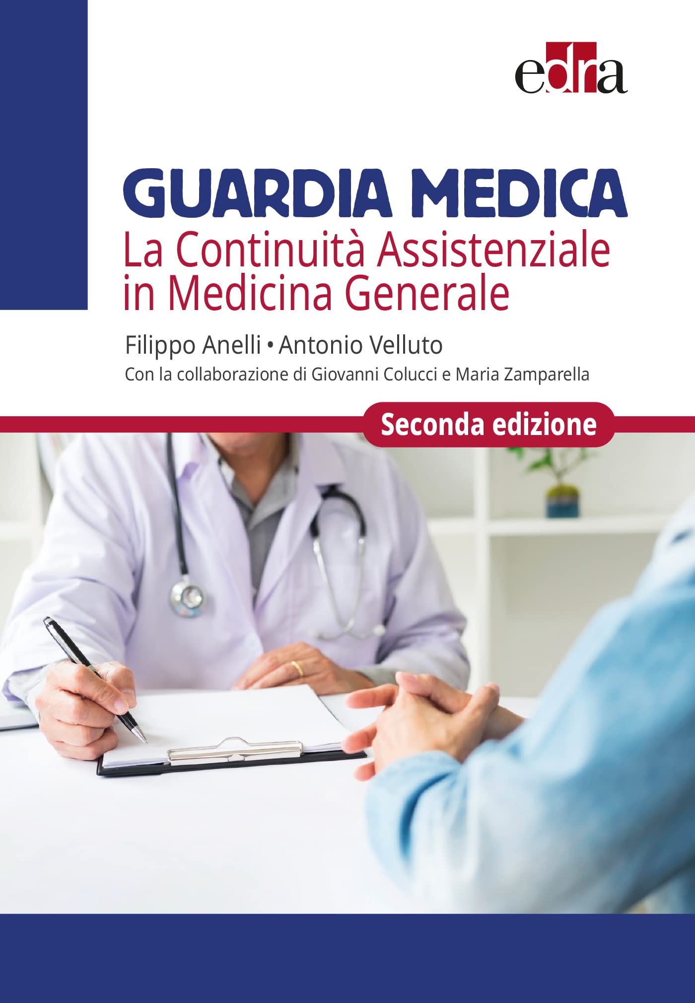 Guardia medica. La continuità assistenziale in medicina generale Medicine