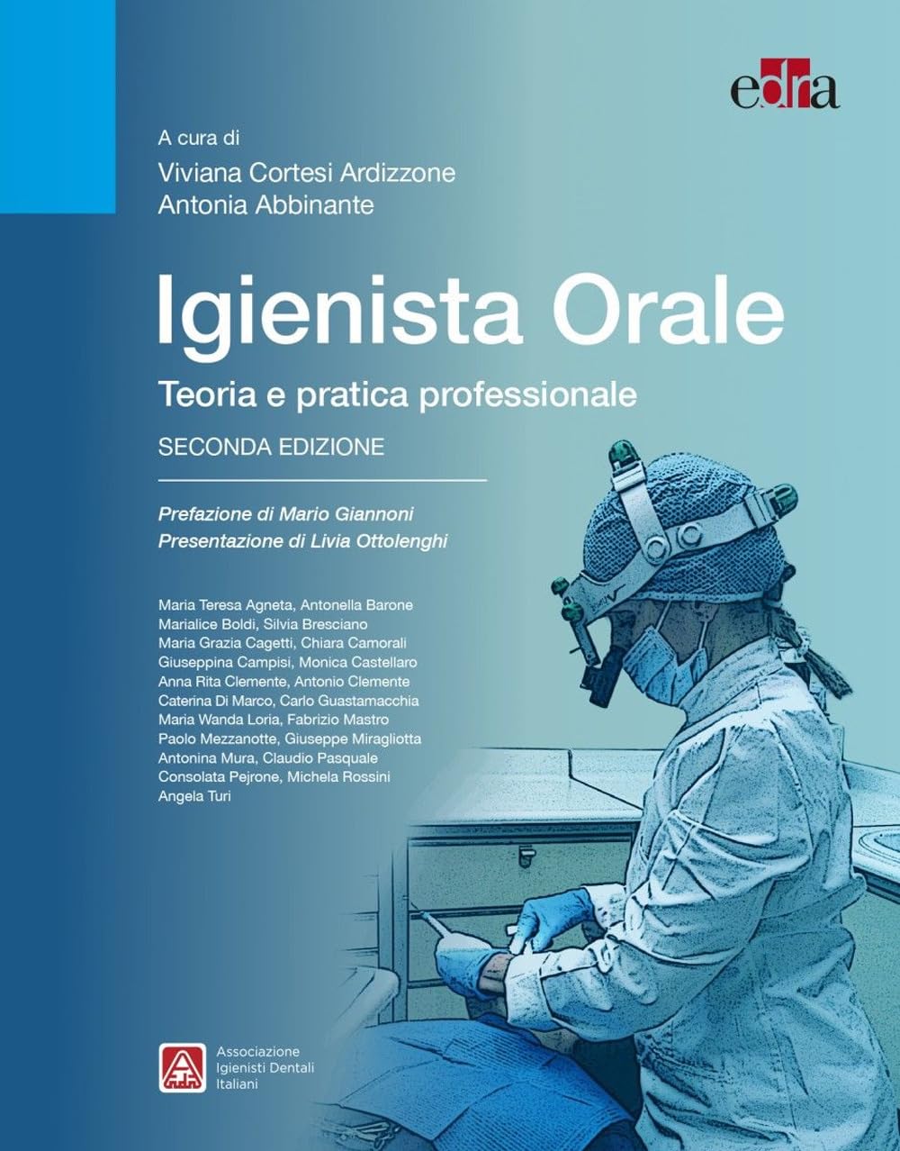 Igienista orale. Teoria e pratica professionale Medicine