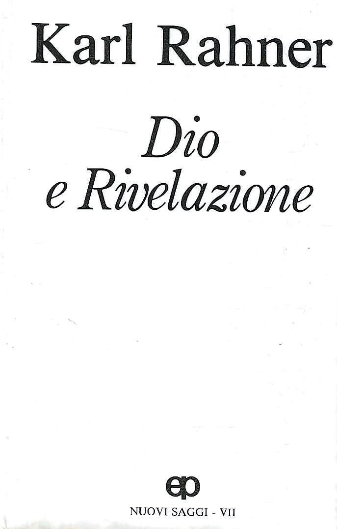 Dio e rivelazione. Nuovi saggi (Vol. 7) (Biblioteca di cultura religiosa) Religion & Esotericism