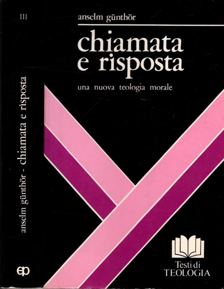 Chiamata e risposta. Una nuova teologia morale. Morale speciale: le relazioni verso il prossimo (Vol. 3) book