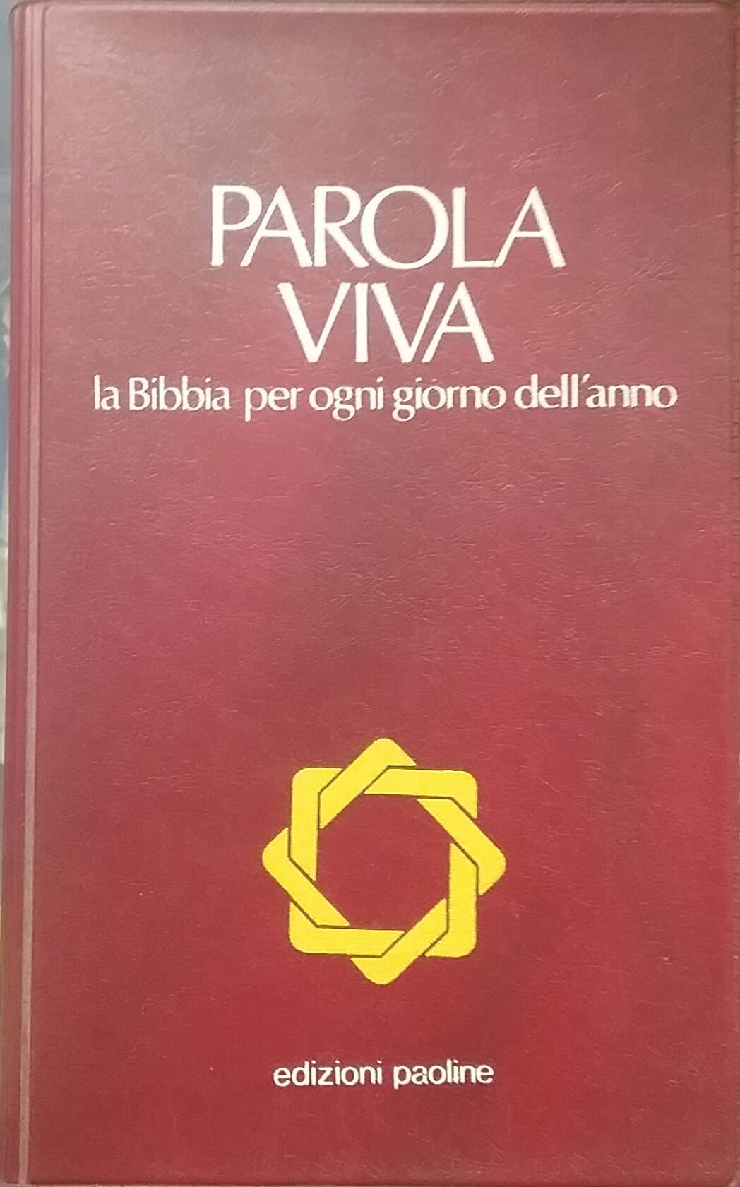 Parola viva. La Bibbia per ogni giorno dell'anno book