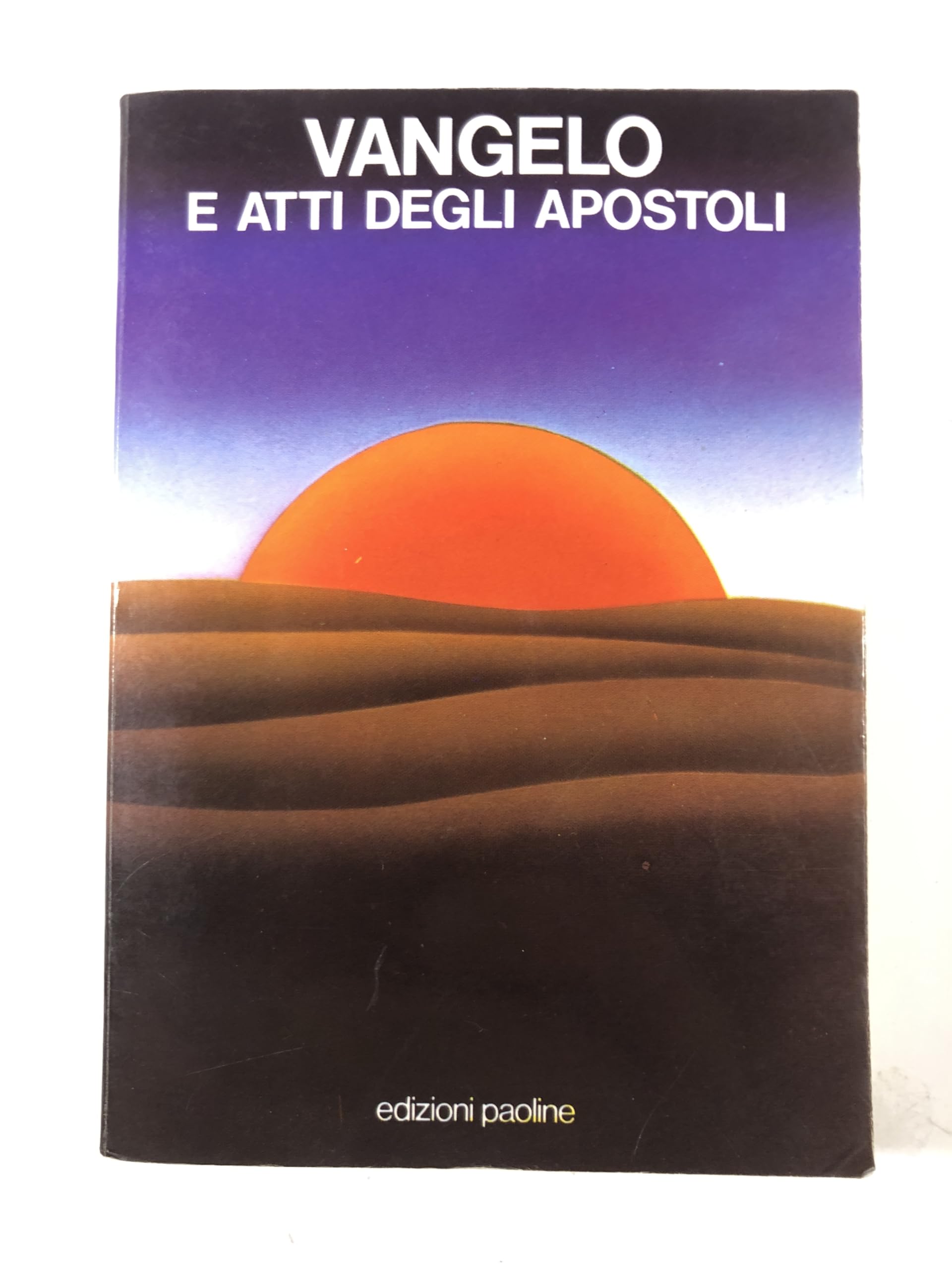 Vangelo e Atti degli Apostoli (Vangelo. Nuovo Testamento. Testi, Band 4) Religion & Esotericism