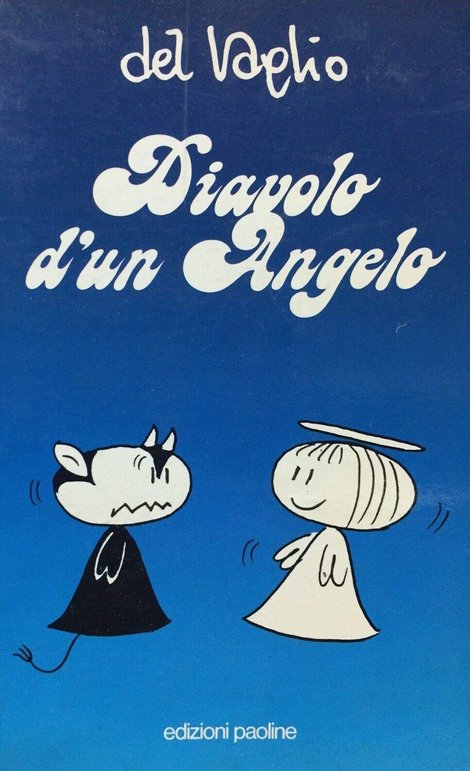 Diavolo d'un angelo. Ediz. illustrata book