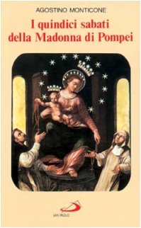 I quindici sabati della Madonna di Pompei (Modello e presenza, Band 50) Religion & Esotericism