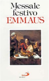 Messale festivo Emmaus (Manuali liturgici, Band 1) Religion & Esotericism