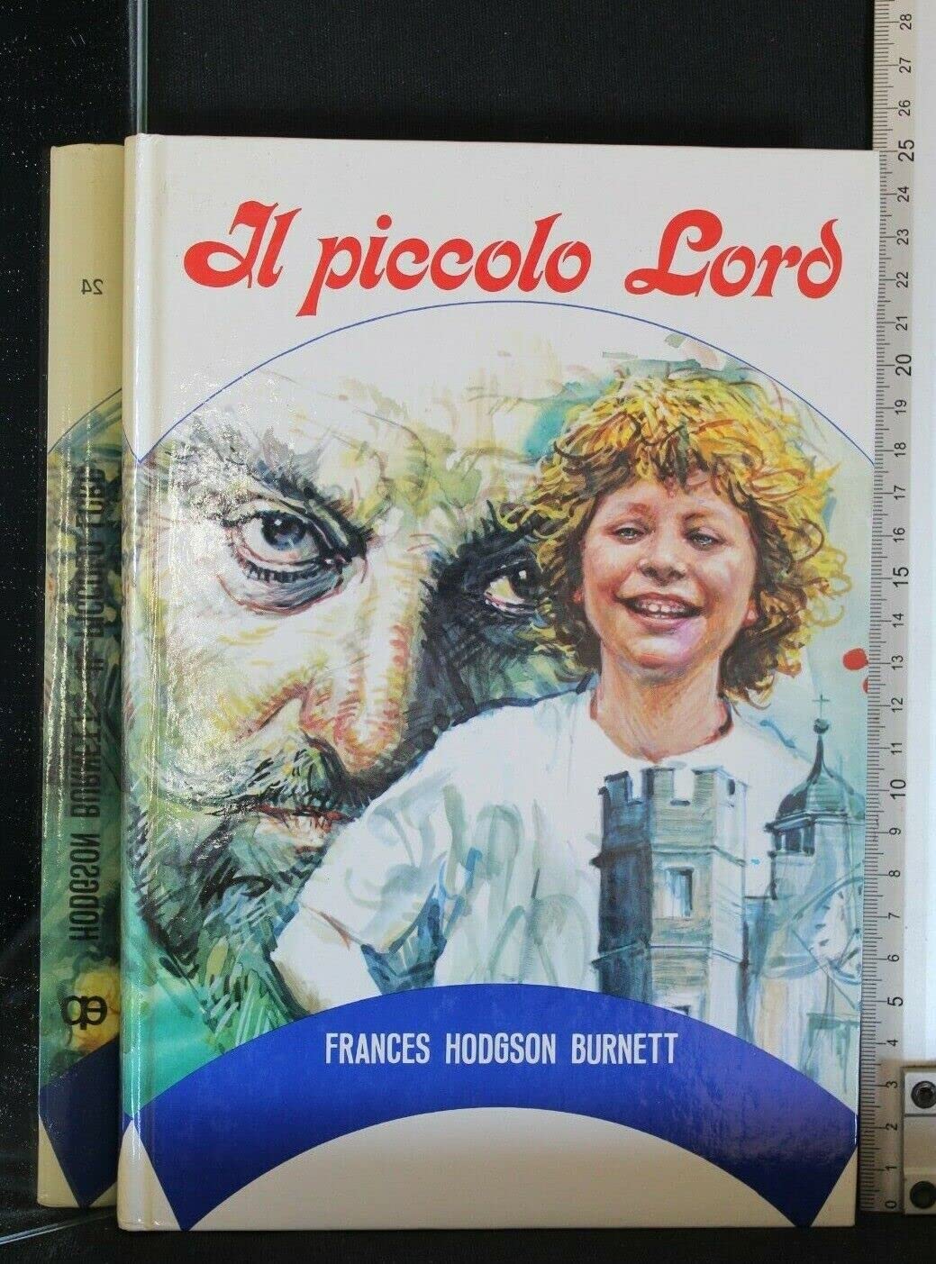 Il piccolo Lord (Grandi narratori) Novels & Short Stories