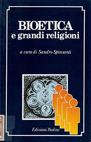 Bioetica e grandi religioni (Etica professionale e sociale, Band 4) Books