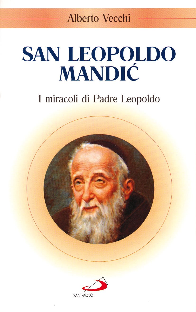 San Leopoldo Mandic. I miracoli di padre Leopoldo book