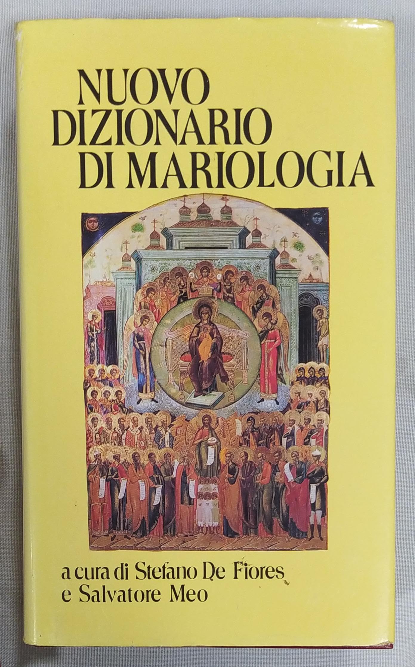 Nuovo dizionario di mariologia (I dizionari, Band 17) Religion & Esotericism