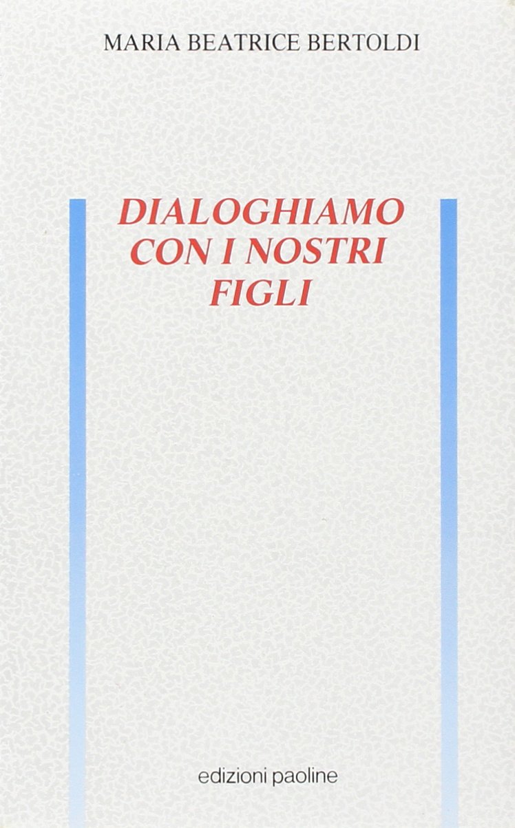 Dialoghiamo con i nostri figli book
