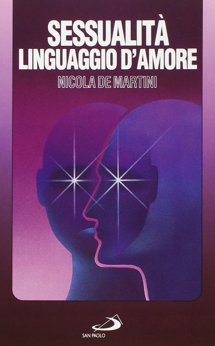 Sessualità, linguaggio d'amore. La maturità sessuale, aspetto della maturità globale book