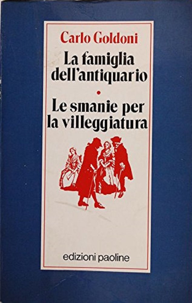 La famiglia dell'antiquario-Le smanie per la villeggiatura book