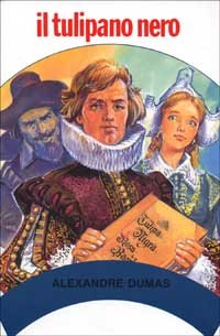 Il tulipano nero (Grandi narratori, Band 2) Novels & Short Stories