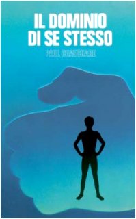 Il dominio di se stesso. Psicofisiologia della volontà book