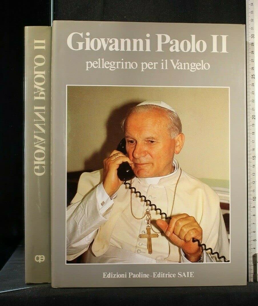 Giovanni Paolo II, pellegrino per il vangelo (Grandi libri fotografici, Band 8) Religion & Esotericism