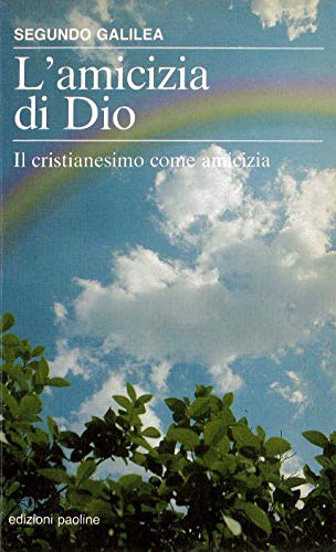 L'amicizia di Dio. Il cristianesimo come amicizia book