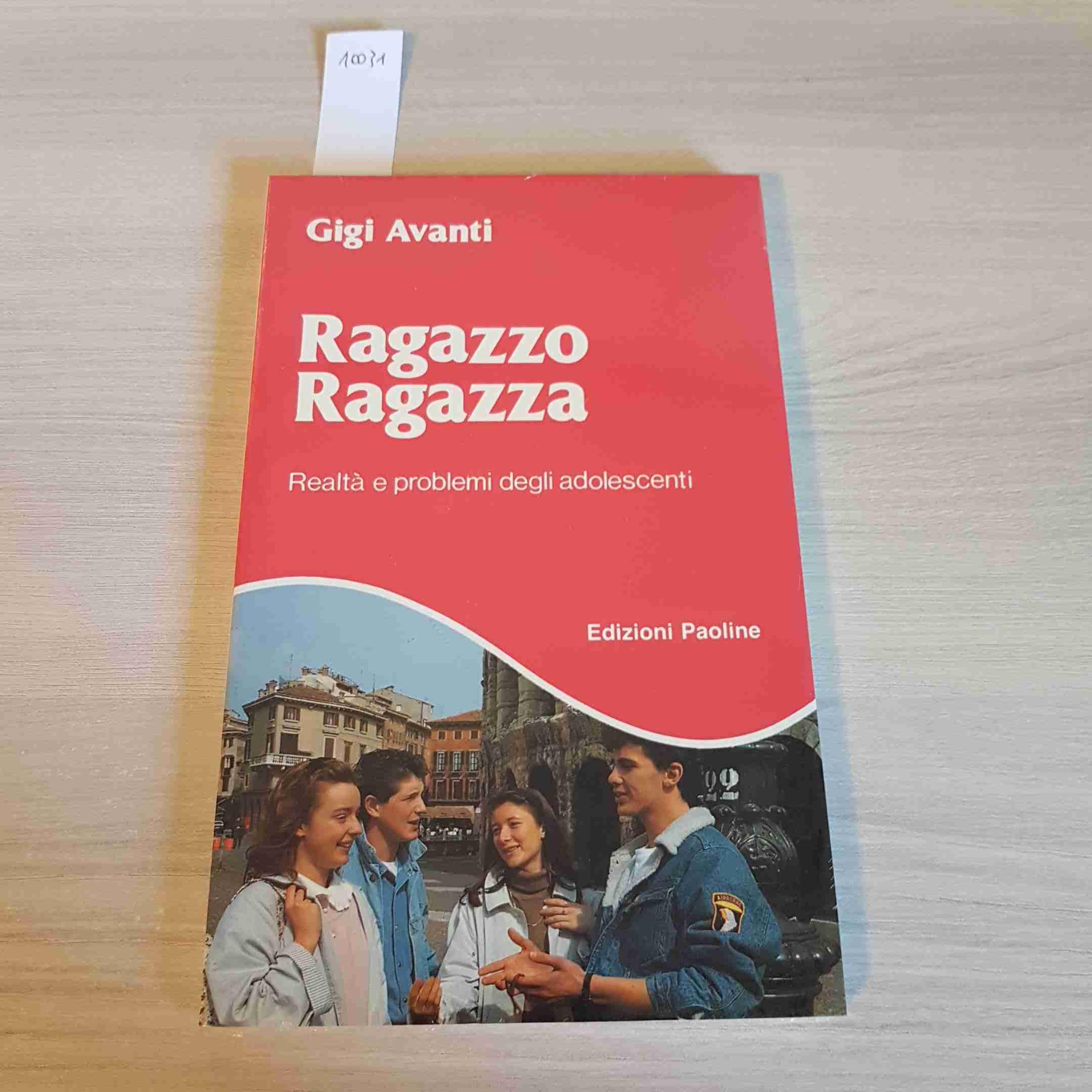 Ragazzo ragazza. Realtà e problemi degli adolescenti (Felici di vivere, Band 14) Psychology