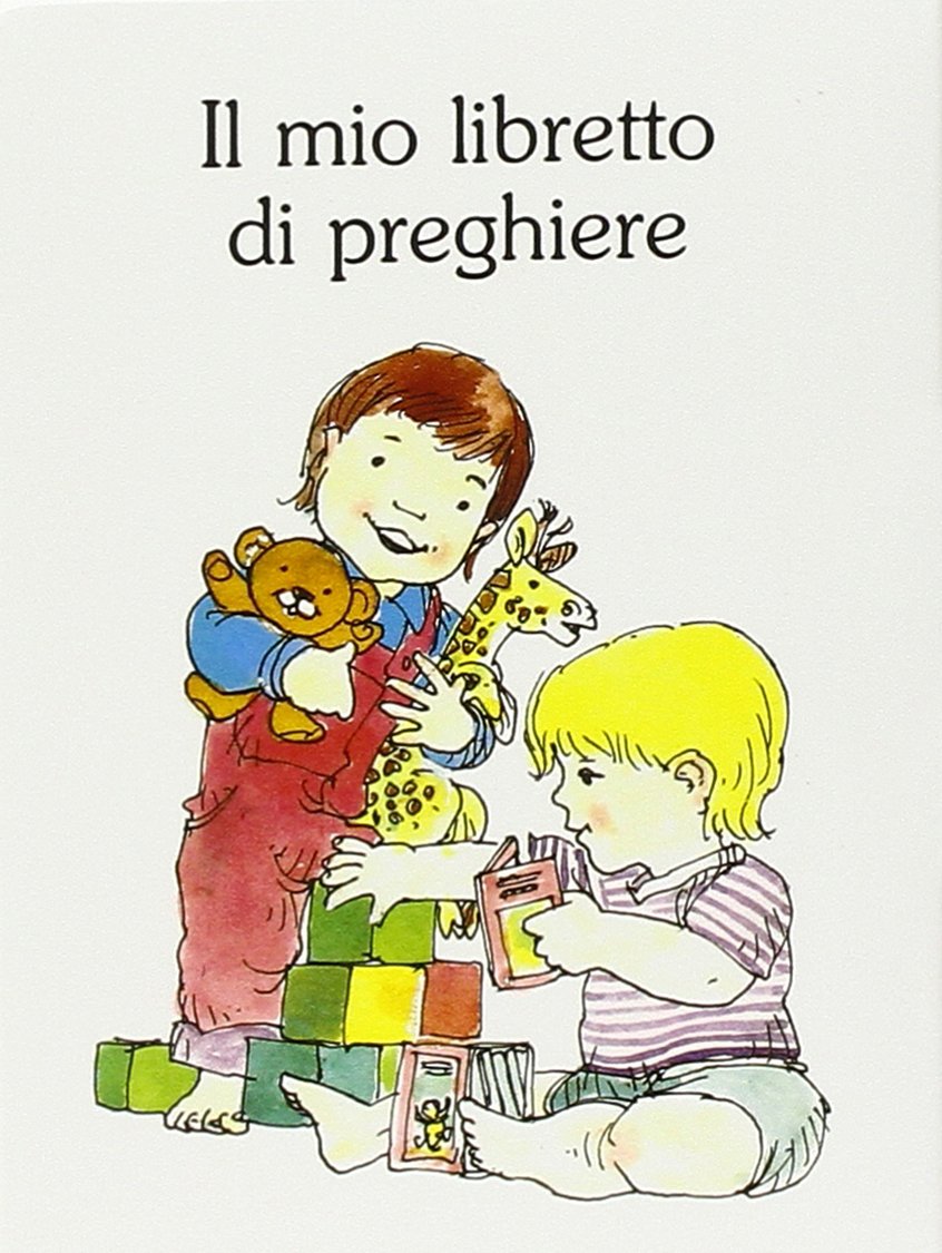 Il mio libretto di preghiere. Ediz. illustrata book