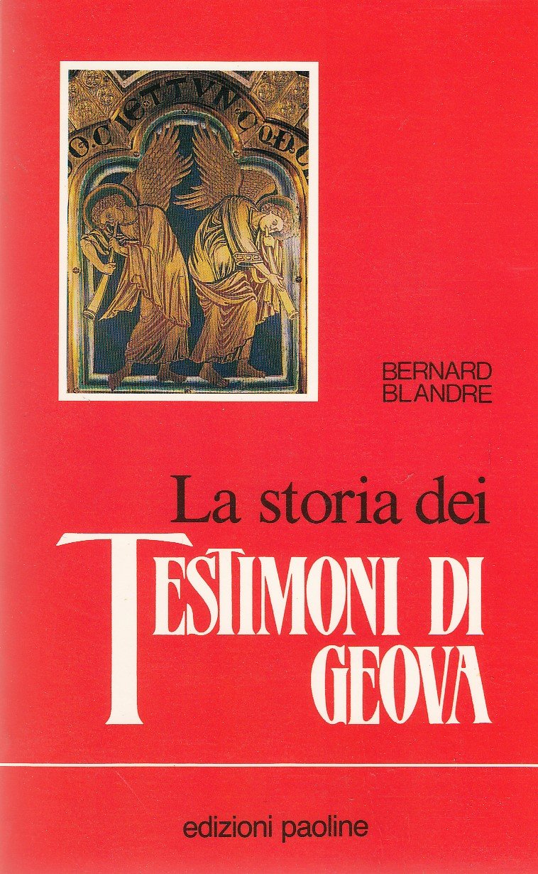 La storia dei testimoni di Geova (Le religioni, Band 6) Religion & Esotericism