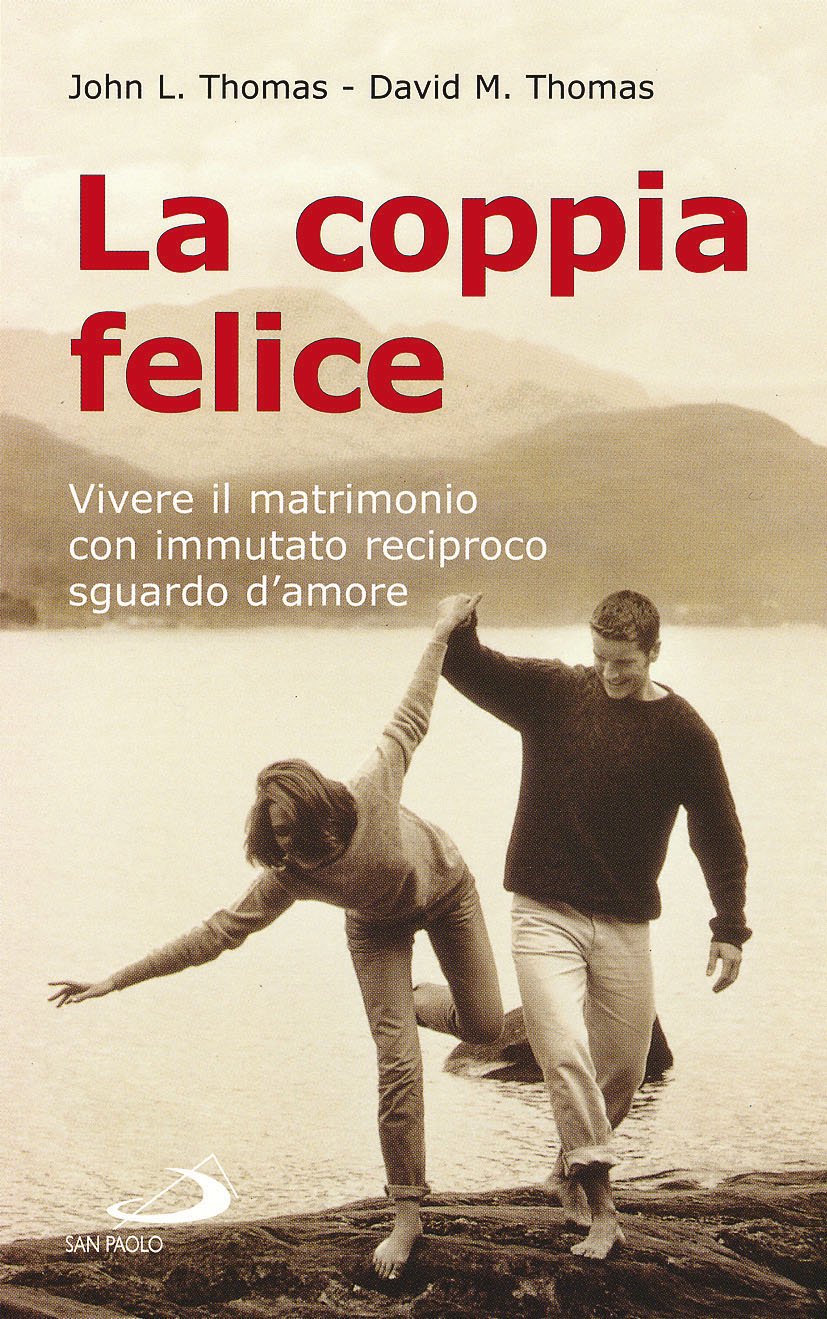 La coppia felice. Vivere il matrimonio book