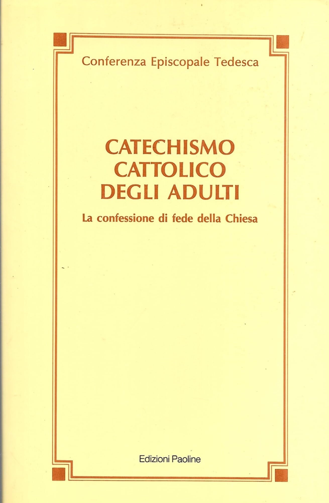 Catechismo cattolico degli adulti. La confessione di fede della Chiesa book