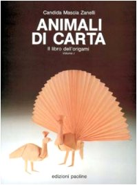 Animali di carta. Il libro dell'origami (Vol. 1) (Libro-gioco) Hobbies & Crafts