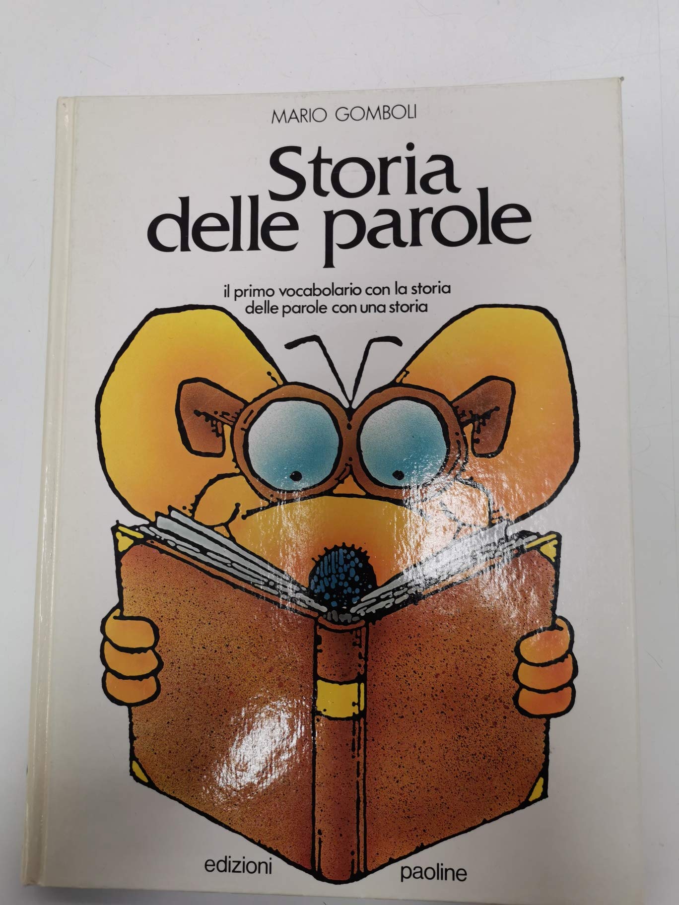 Storia delle parole. Il primo vocabolario con la storia delle parole con una storia (I primi libri, Band 3) Books