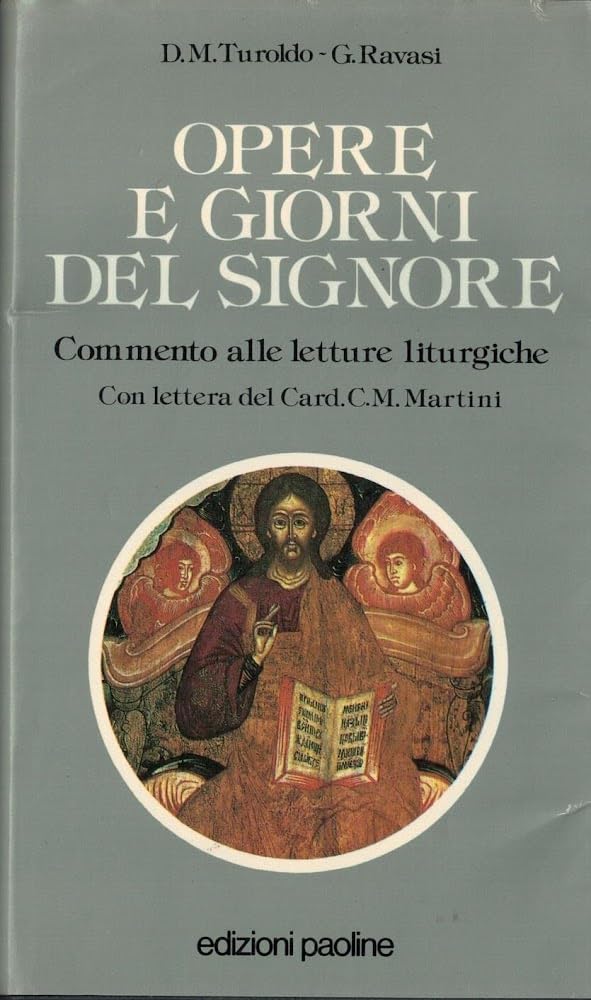 Opere e giorni del Signore. Commento alle letture liturgiche festive (Manuali liturgici, Band 19) Religion & Esotericism