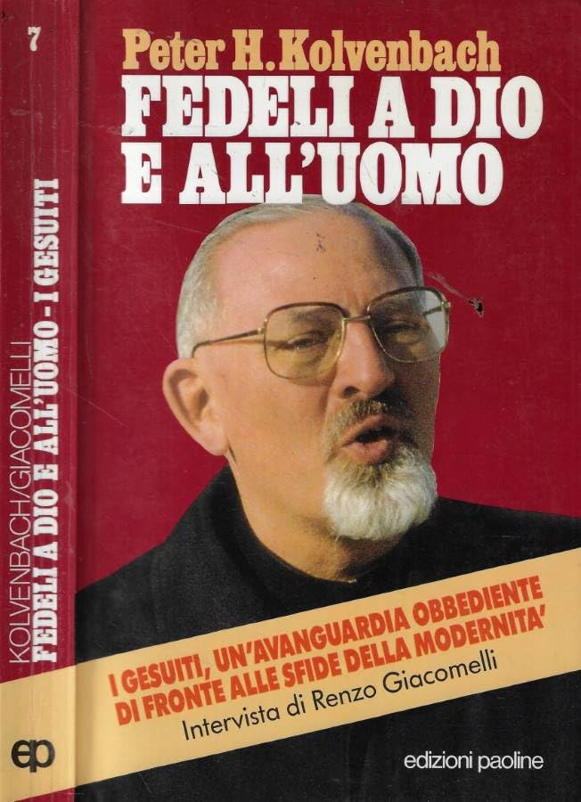 Fedeli a Dio e all'uomo. I gesuiti, un'avanguardia obbediente di fronte alle sfide della modernità book