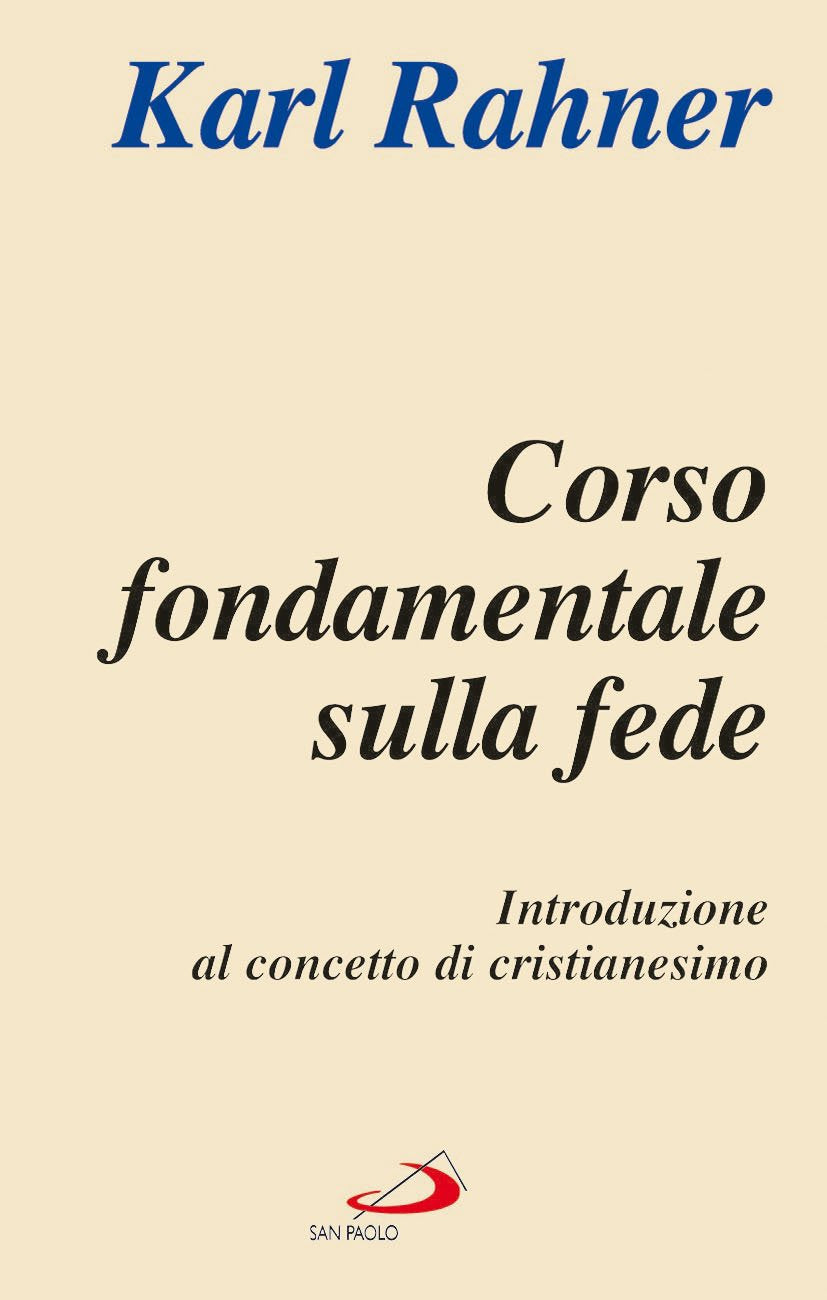 Corso fondamentale sulla fede. Introduzione al concetto di cristianesimo book