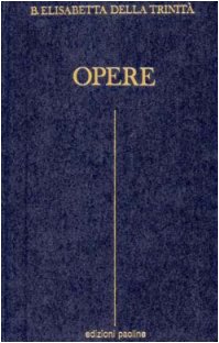 Opere (Spiritualità. Maestri. Seconda serie, Band 23) Religion & Esotericism