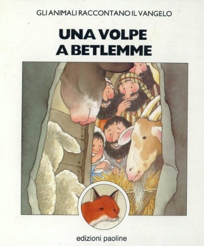 Una volpe a Betlemme (Natura vivente, Band 31) Books