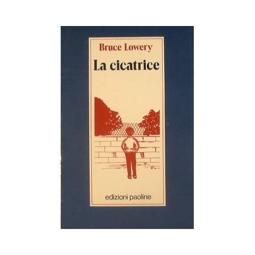 La cicatrice Lowery Bruce Lowery Bruce Lowery Bruce Lowery Bruce book