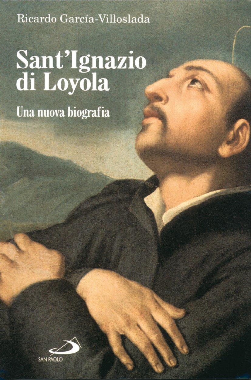 Sant'Ignazio di Loyola (Grandi biografie, Band 1) Politics & Society